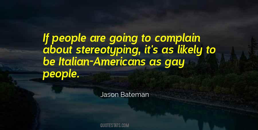 Quotes About Stereotyping #1777963