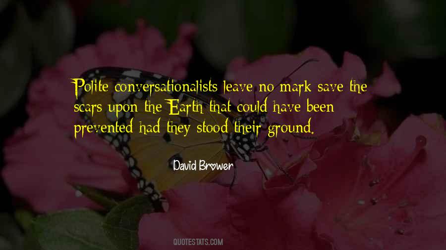 Quotes About Save Our Earth #1113056