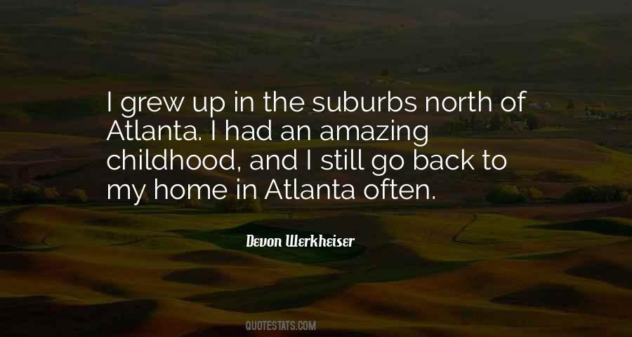 Quotes About Your Childhood Home #381992