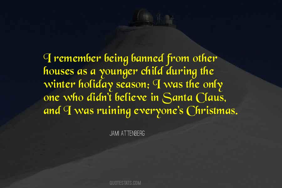 Quotes About The Winter Holiday Season #1523869