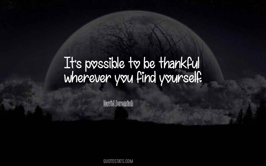 Quotes About Being Thankful #561257