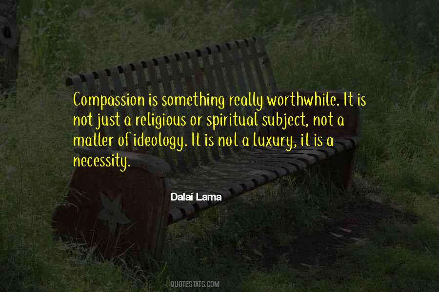 Quotes About Compassion Dalai Lama #92441