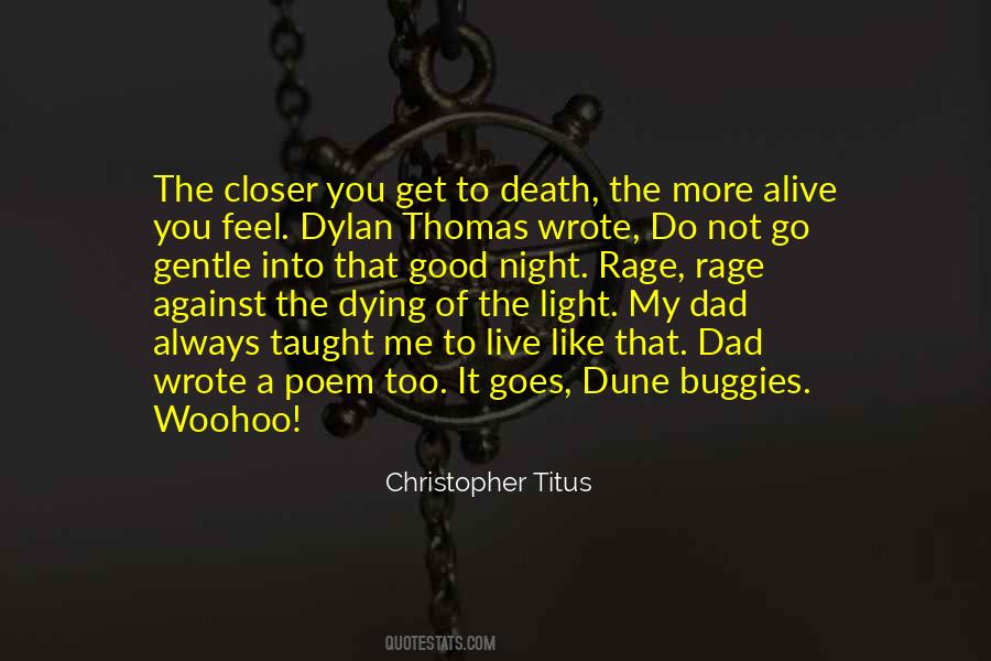 Quotes About Live Like You're Dying #1692572