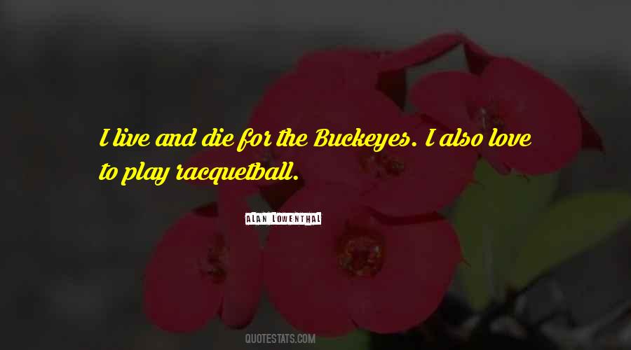 Quotes About Buckeyes #1141982