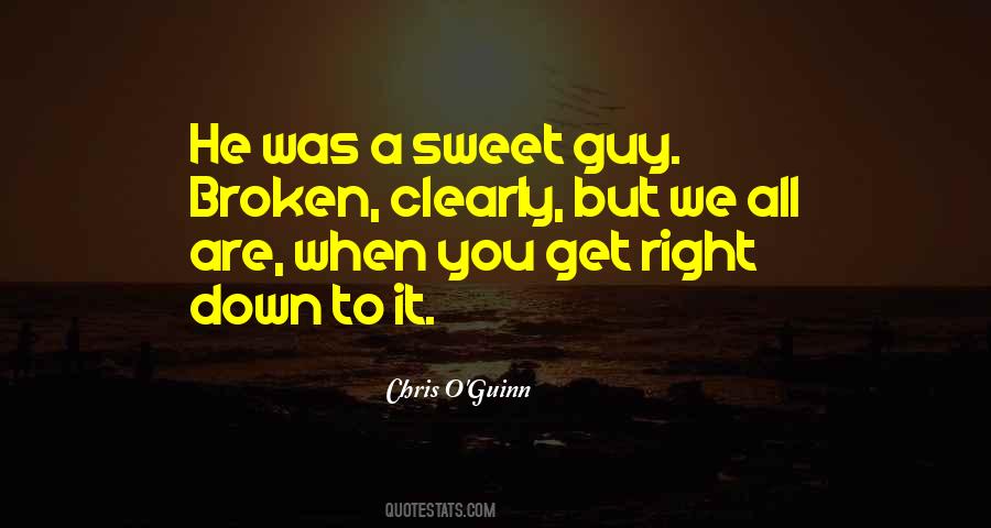 When You Are Broken Quotes #1346688