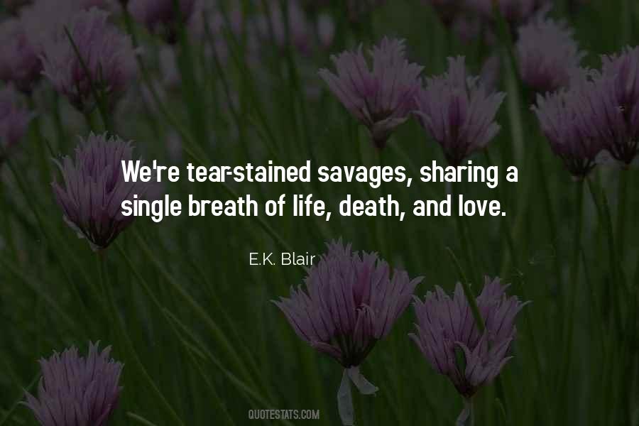 Quotes About Savages Death #550984