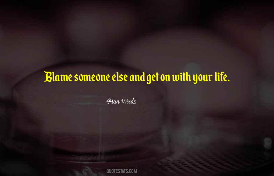 Blame Someone Quotes #1545592