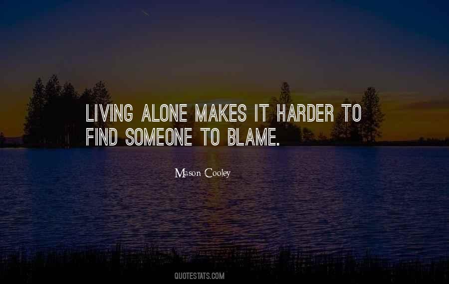 Blame Someone Quotes #205067