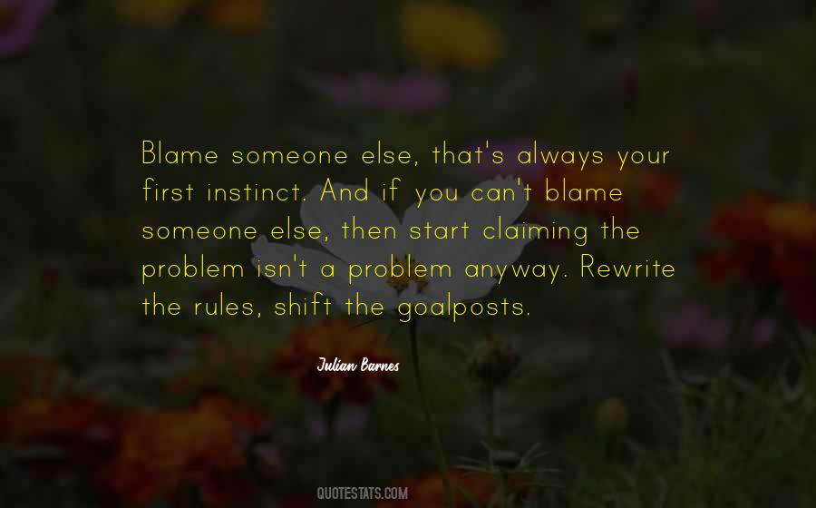 Blame Someone Quotes #93894