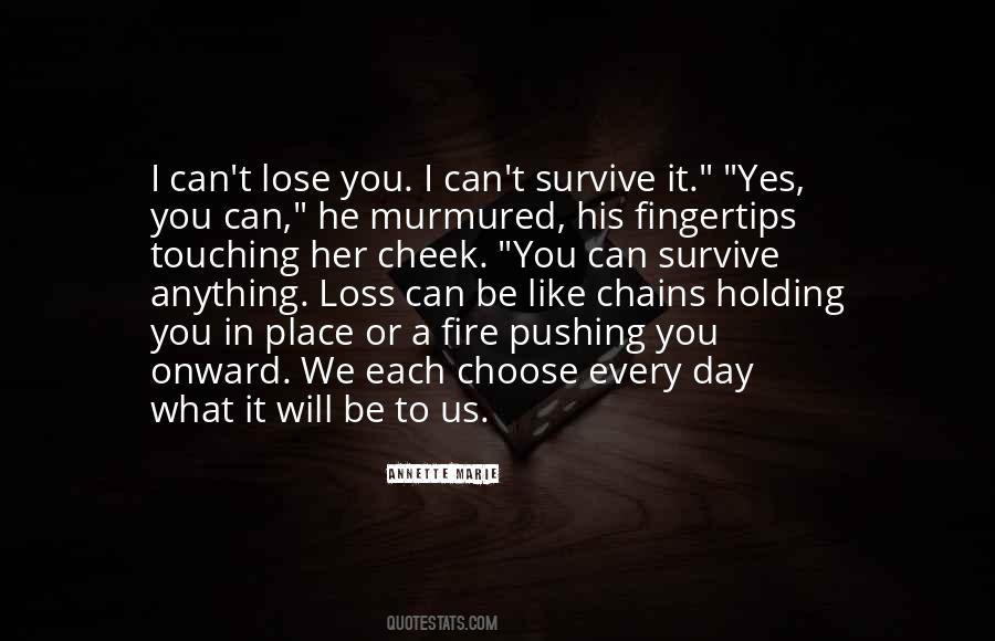 Quotes About I Can't Lose You #926347