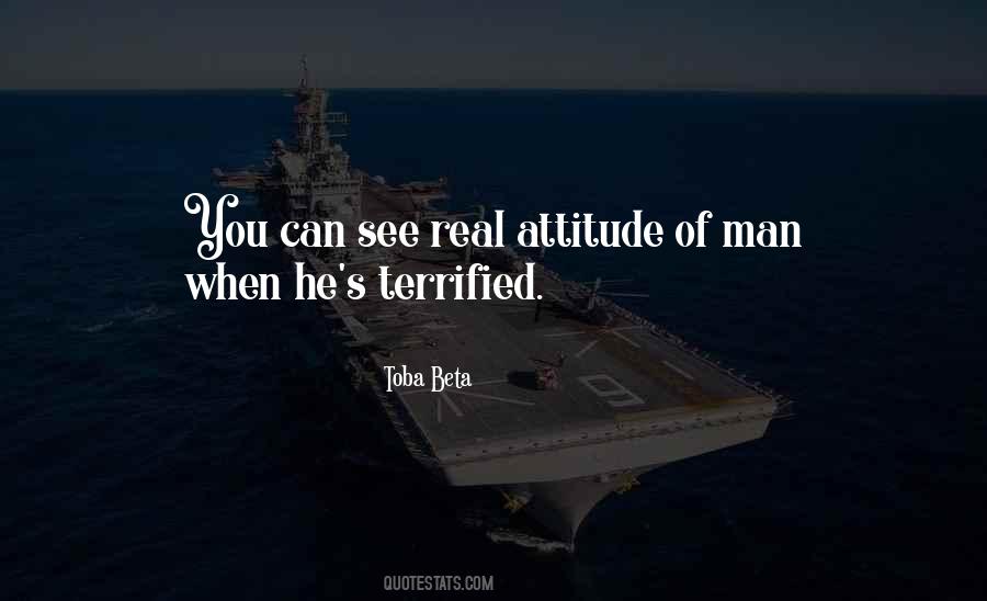 Quotes About Man's Attitude #1585735