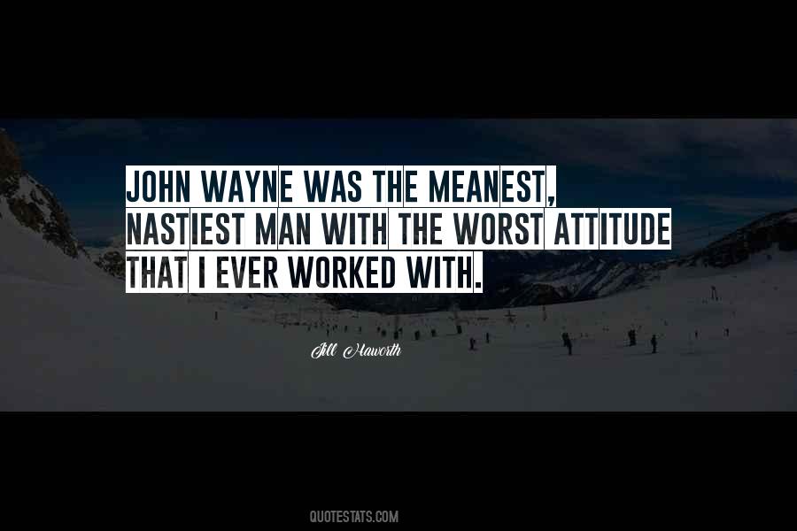 Quotes About Man's Attitude #215565