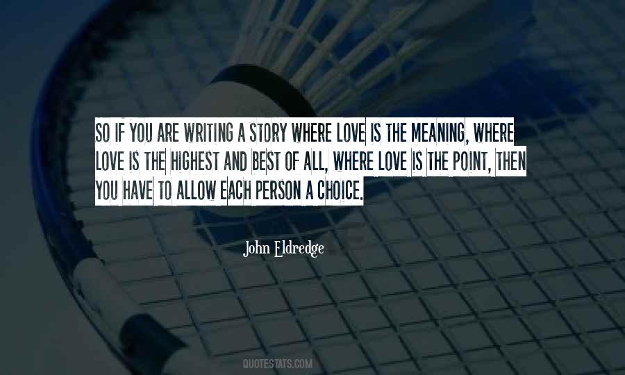 Quotes About Writing A Love Story #13852