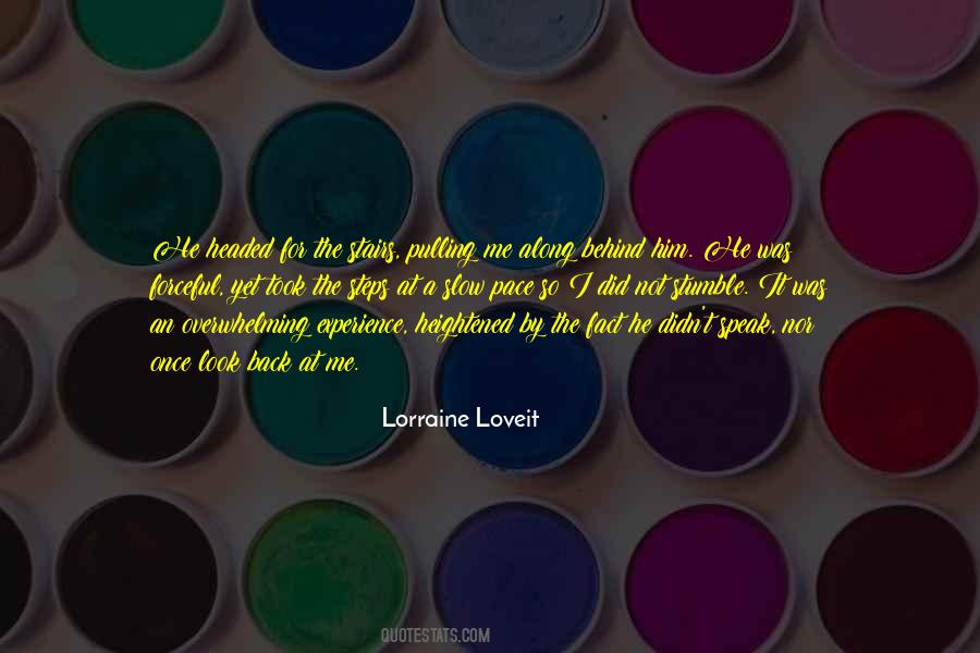 Slow Steps Quotes #1861457