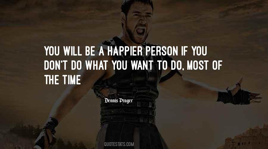 Quotes About Do What You Want To Do #1347891