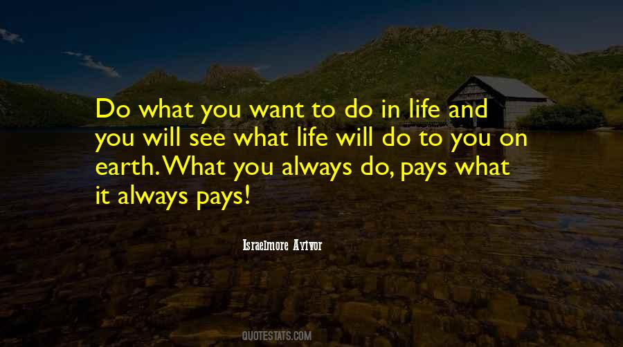 Quotes About Do What You Want To Do #161274