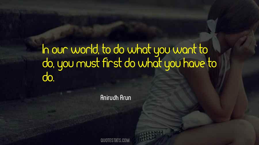 Quotes About Do What You Want To Do #170406