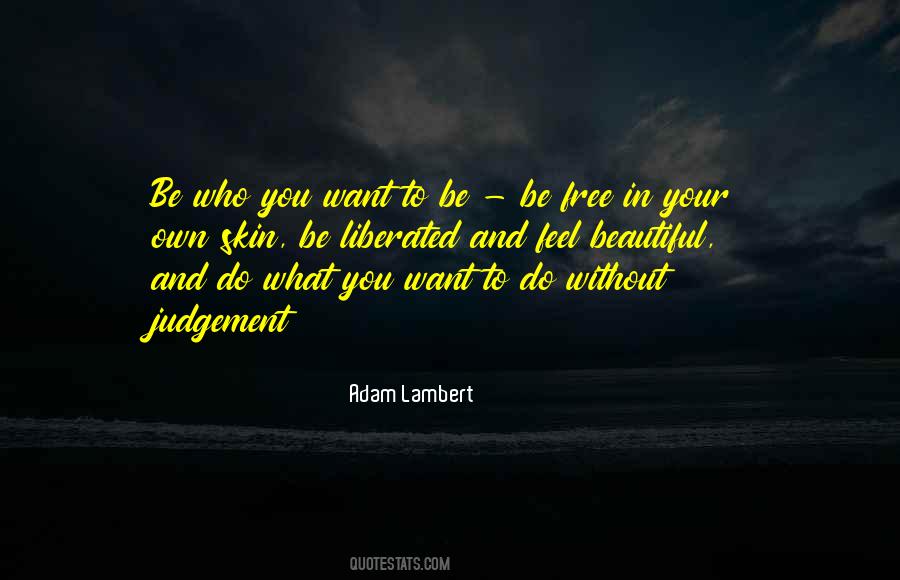 Quotes About Do What You Want To Do #456344