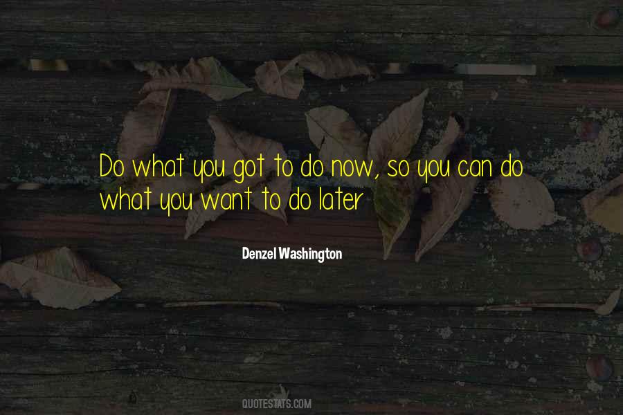 Quotes About Do What You Want To Do #858726