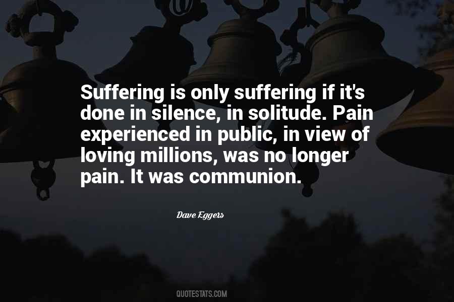 Quotes About Suffering In Silence #353018