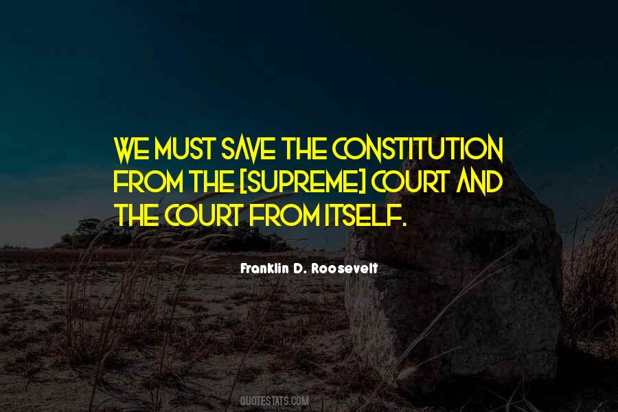 Quotes About The Supreme Court #1746481