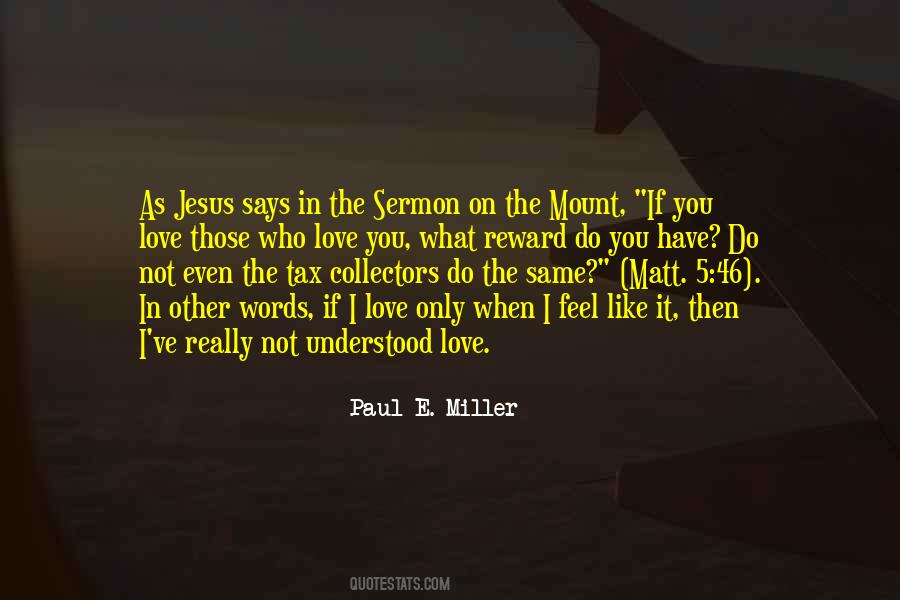 Jesus Sermon On The Mount Quotes #522506