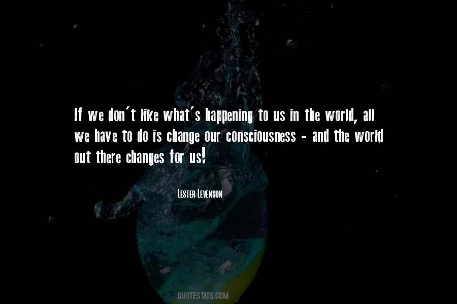 Quotes About Changes In The World #696986