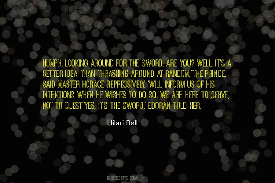 Quotes About Looking For Something Better #107670