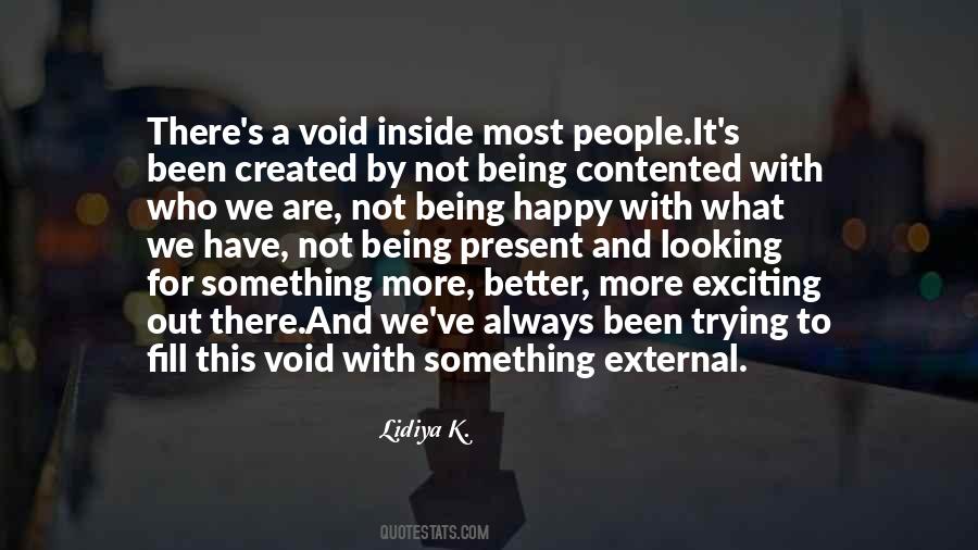 Quotes About Looking For Something Better #1275991