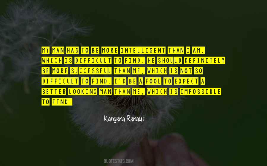 Quotes About Looking For Something Better #138388
