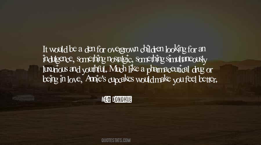 Quotes About Looking For Something Better #1449883