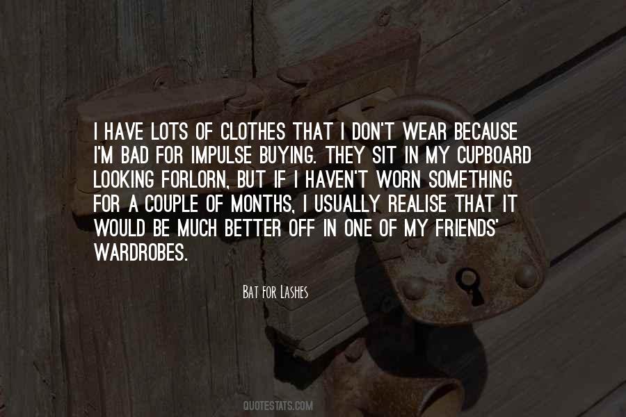 Quotes About Looking For Something Better #1708789