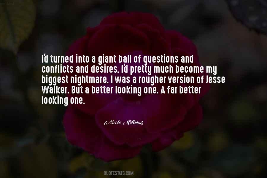 Quotes About Looking For Something Better #184625