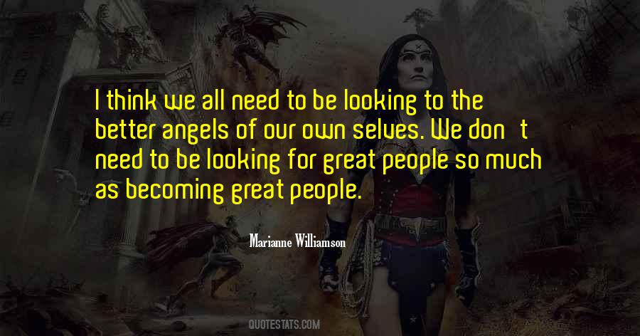 Quotes About Looking For Something Better #32432