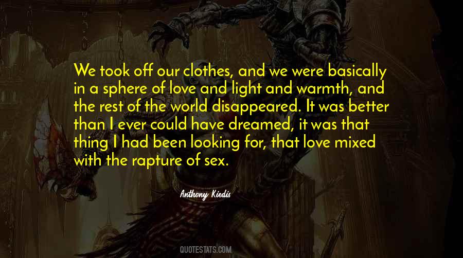 Quotes About Looking For Something Better #77702