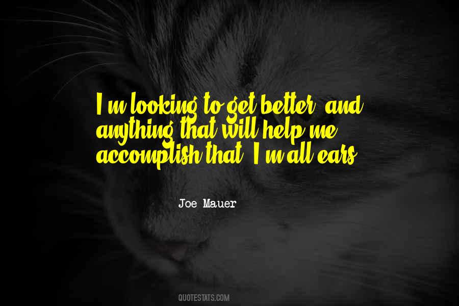 Quotes About Looking For Something Better #89288