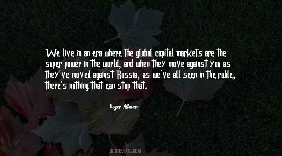 Quotes About Global Markets #284936