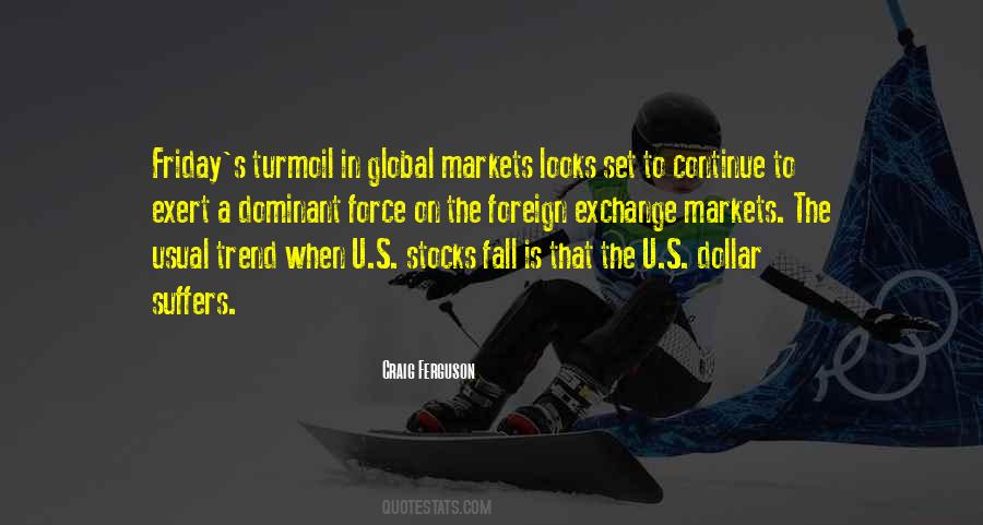 Quotes About Global Markets #874295