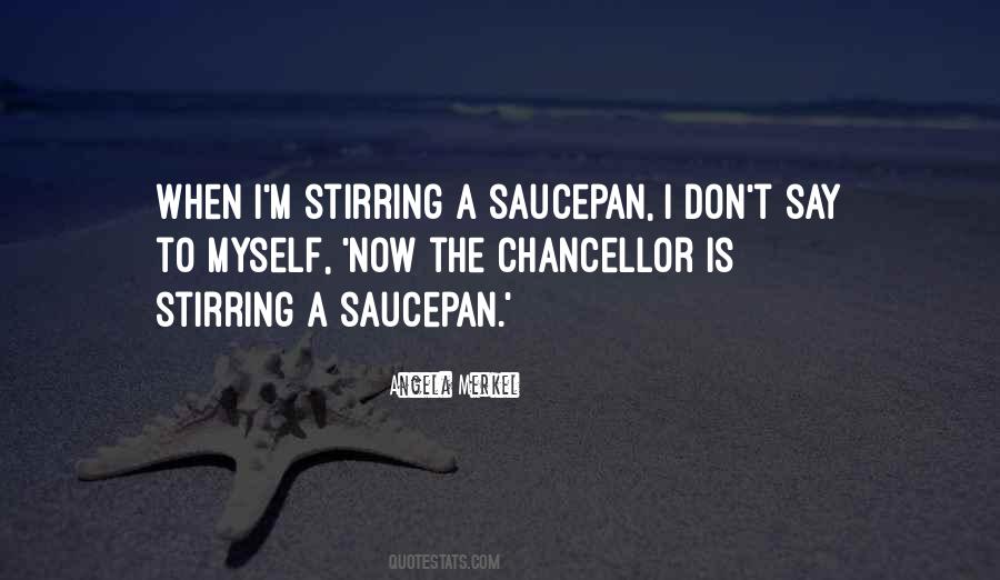 Quotes About Saucepan #1699124