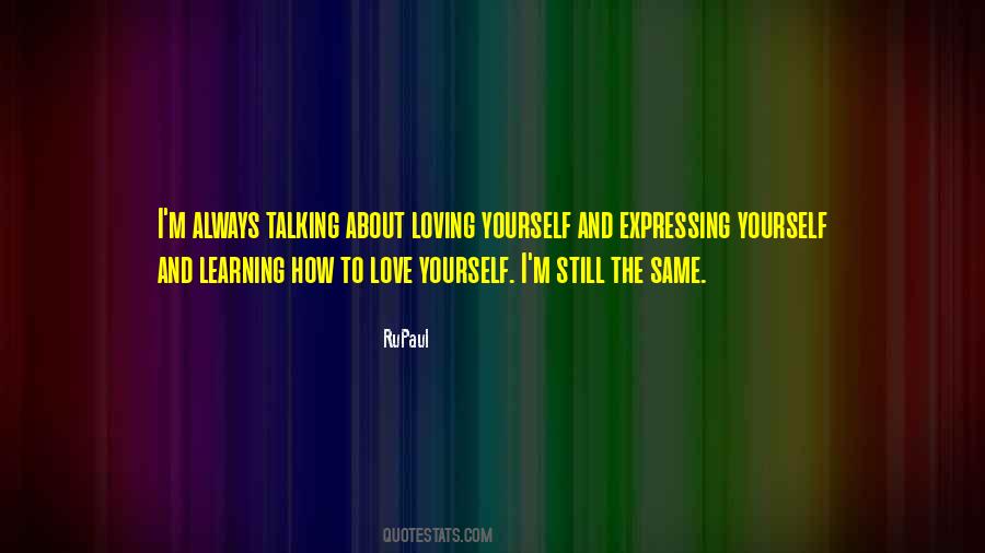 Quotes About How To Love Yourself #998817