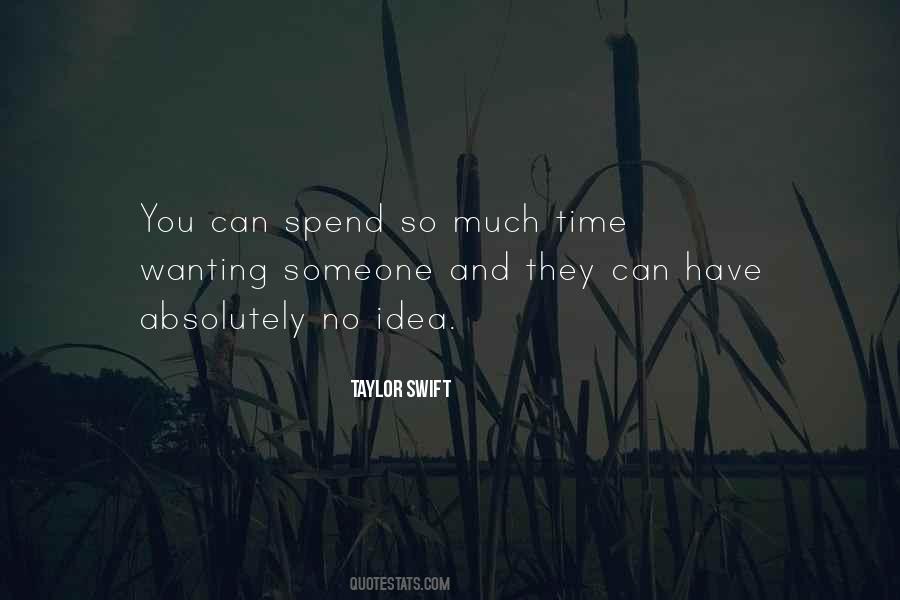 Quotes About Wanting Someone #1015633