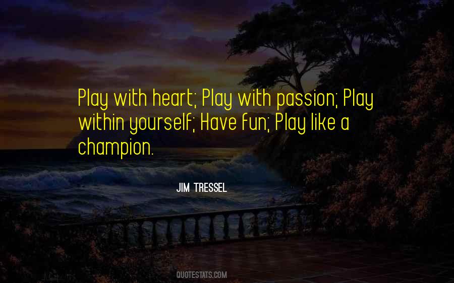 Quotes About The Heart Of A Champion #646085