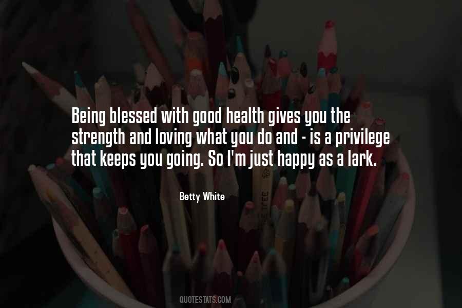 Quotes About Health And Strength #1750199