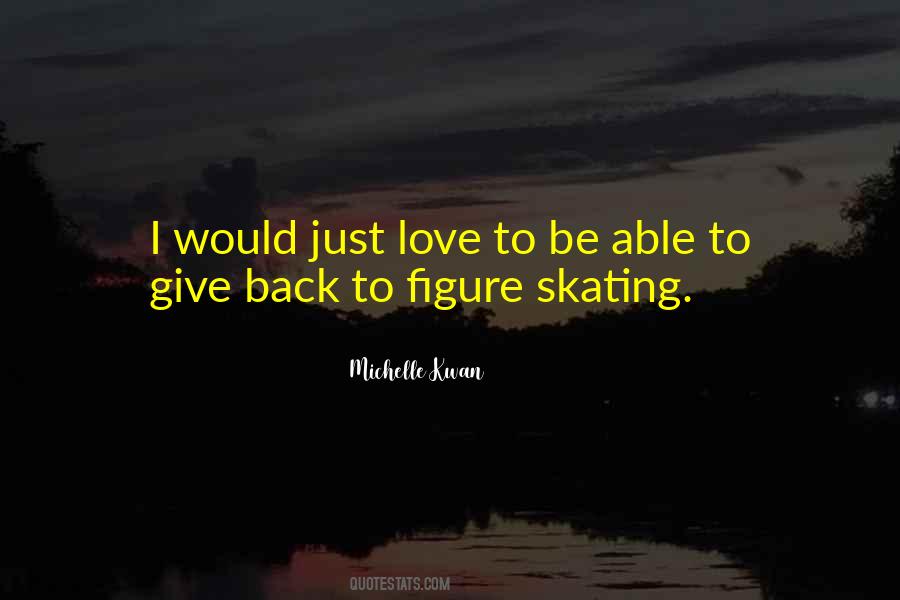 Quotes About Figure Skating #1850849