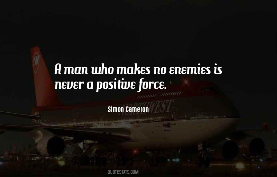 Positive Force Quotes #1566542