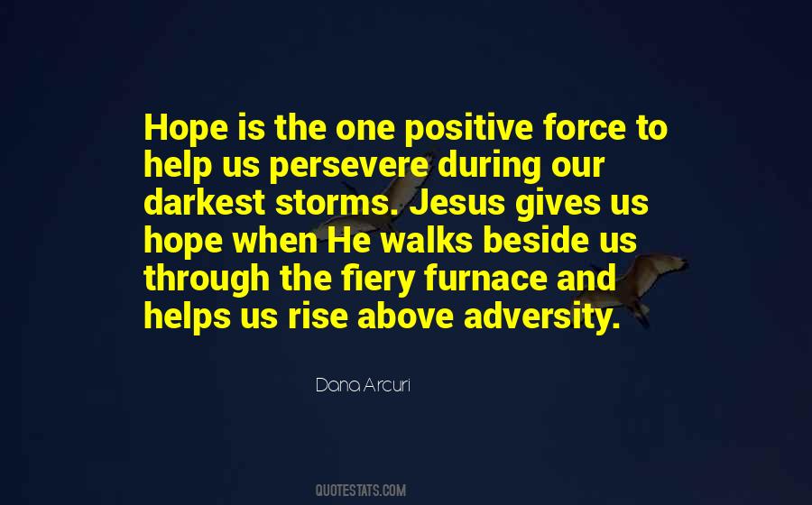 Positive Force Quotes #1717127