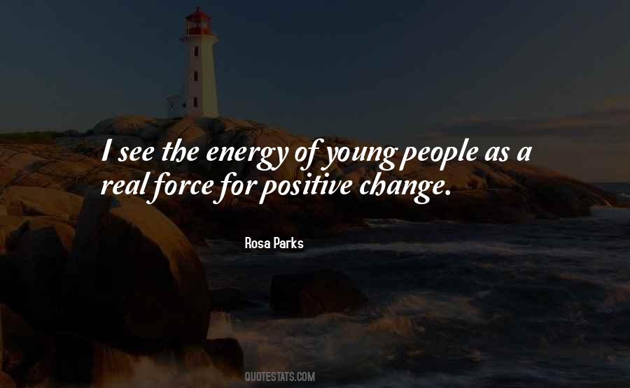 Positive Force Quotes #1844144