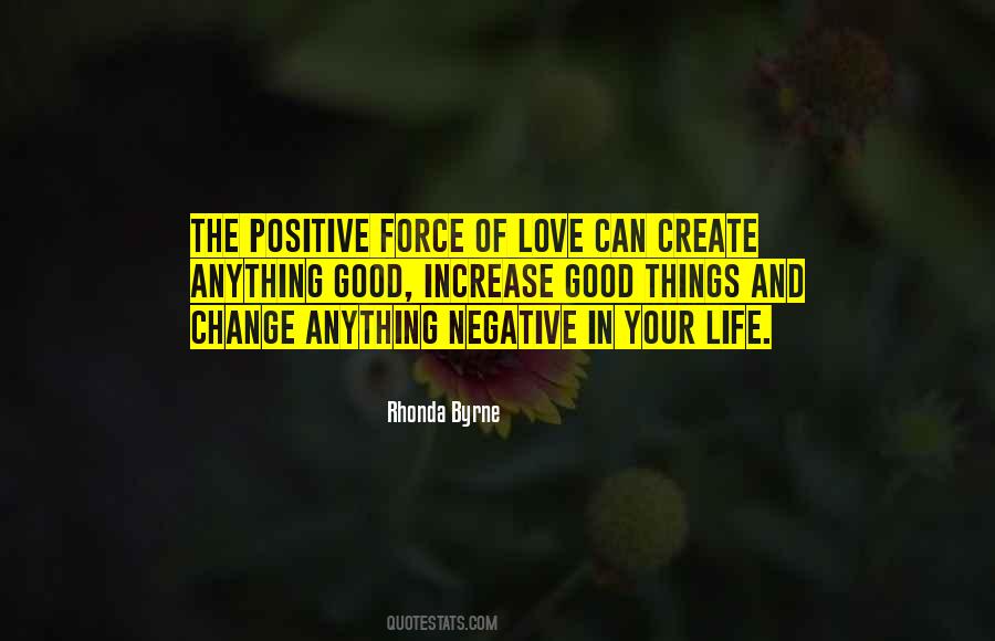 Positive Force Quotes #807081