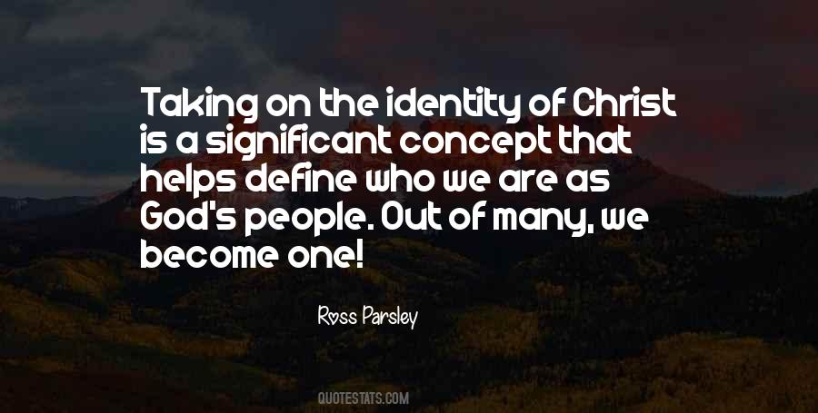 Our Identity In Christ Quotes #1223475