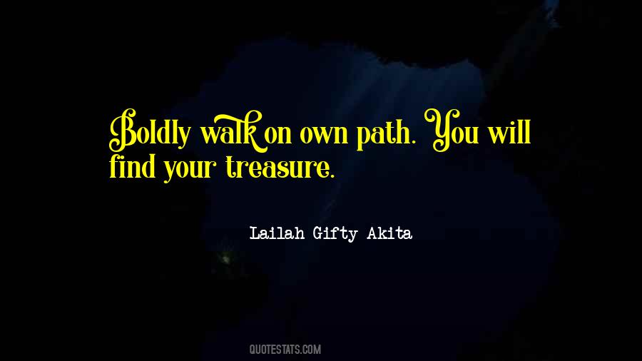 Quotes About Your Path In Life #600879